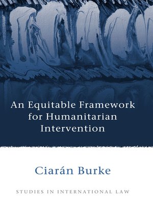 cover image of An Equitable Framework for Humanitarian Intervention